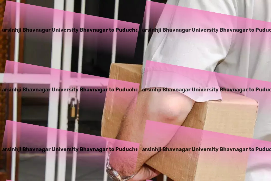 Maharaja Krishnakumarsinhji Bhavnagar University Bhavnagar to Puducherry Household Goods Transport Integrated transport solutions that India trusts! - Business logistics