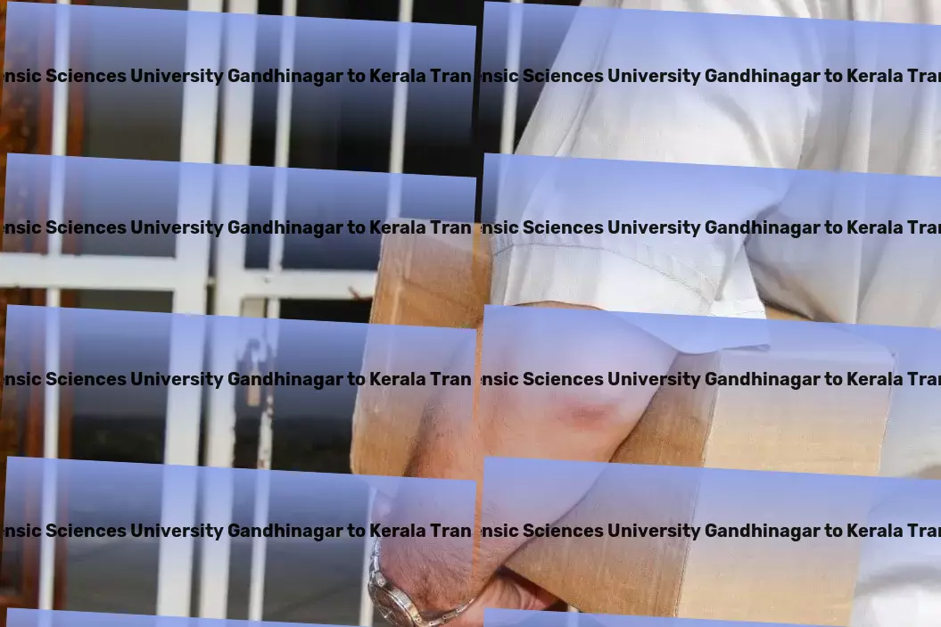 National Forensic Sciences University Gandhinagar to Kerala Packers And Movers Empowering your business through unmatched Indian logistics support. - Specialized packing services